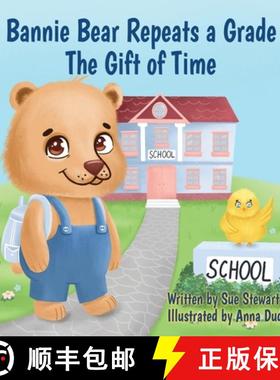 【3-4周达】Bannie Bear Repeats a Grade: The Gift of Time [9798986416861]