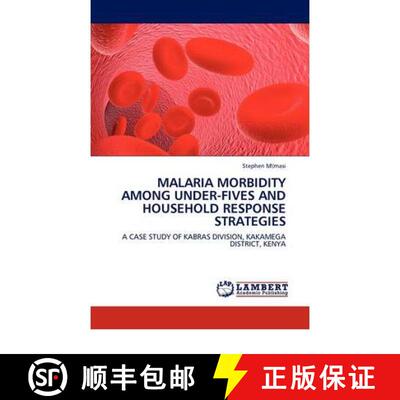 预订 Malaria Morbidity Among Under-Fives and Household Response Strategies [9783844332322]