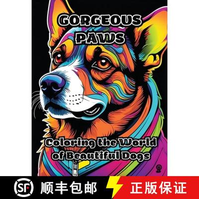 【3-4周达】Gorgeous Paws: Coloring the World of Beautiful Dogs [9798868990052]