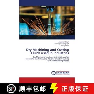 预订 Dry Machining and Cutting Fluids used in Industries [9786205640722]