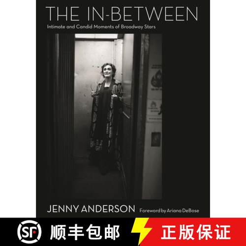 【3-4周达】精装 The In-Between: Intimate and Candid Moments of Broadway's Stars [9781493088119]