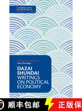 【3-4周达】Dazai Shundai: Writings on Political Economy [9781316510322]