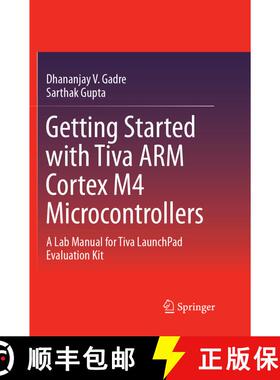 【3-4周达】Getting Started with Tiva ARM Cortex M4 Microcontrollers: A Lab Manual for Tiva LaunchPad ... [9788132239062]