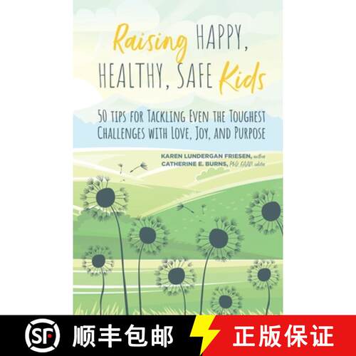 【3-4周达】Raising Happy, Healthy, Safe Kids:  50 Tips for Tackling Even the Toughest Challenges with... [9781088060391]