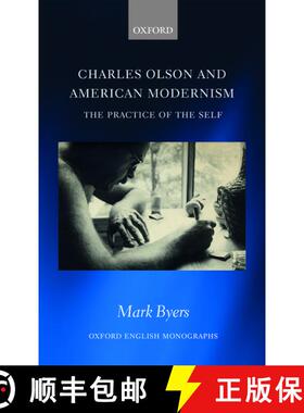 【3-4周达】Charles Olson and American Modernism: The Practice of the Self [9780198813255]