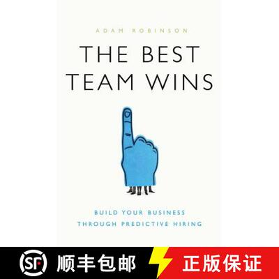 【3-4周达】精装 The Best Team Wins: Build Your Business Through Predictive Hiring [9781626343825]