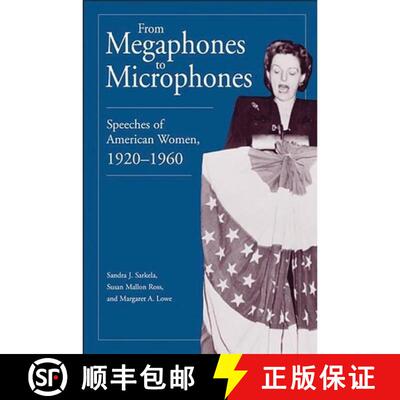 【3-4周达】精装 From Megaphones to Microphones: Speeches of American Women, 1920-1960 [9780275967888]
