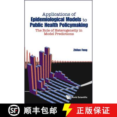 Applications of Epidemiological Models to Public Health Policymaking: The Role of Heterogeneity in Mo... [9789814522342]