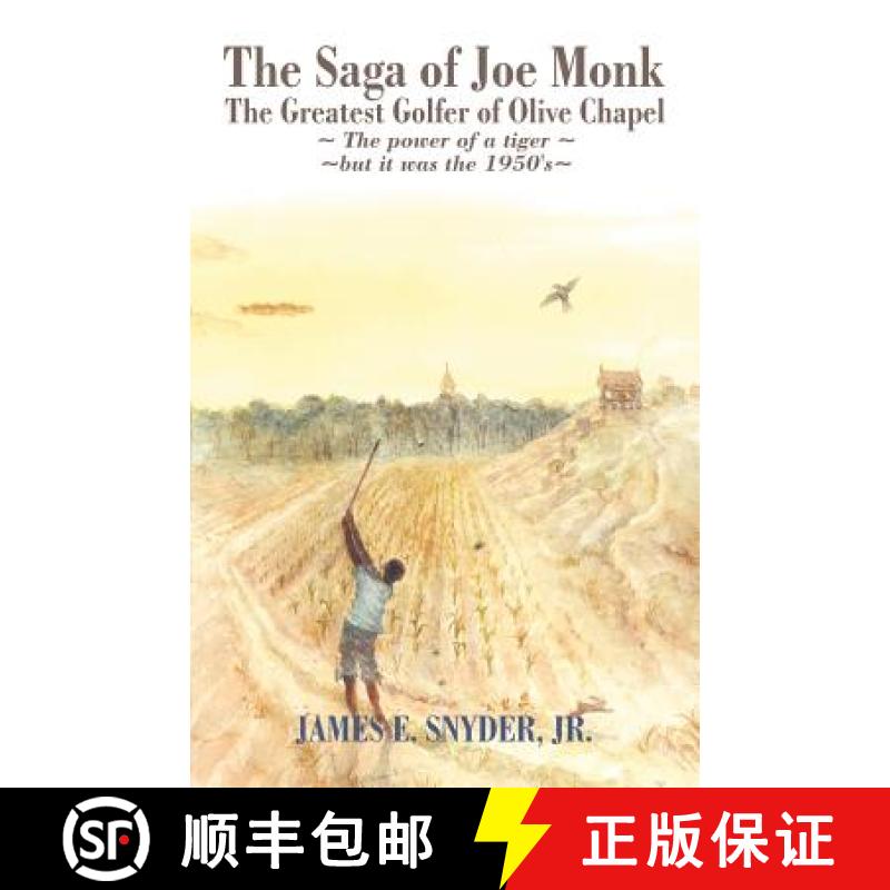【2-3周达】The Saga of Joe Monk: The Greatest Golfer of Olive Chapel [9781581127294]