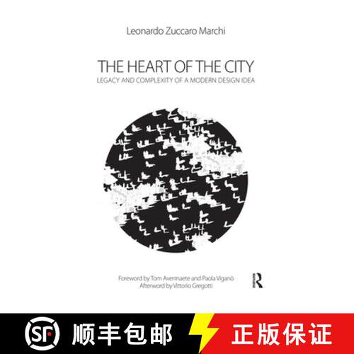 【3-4周达】The Heart of the City: Legacy and Complexity of a Modern Design Idea [9780367502034]