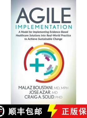 【3-4周达】Agile Implementation : A Model for Implementing Evidence-Based Healthcare Solutions into R... [9781642797107]