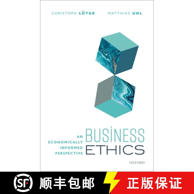 【4周达】Business Ethics: An Economically Informed Perspective [9780198864776]