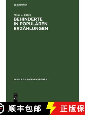【3-4周达】Behinderte in popularen Erzahlungen: Studien Zur Historischen Und Vergleichenden Erzahlfor... [9783110084252]