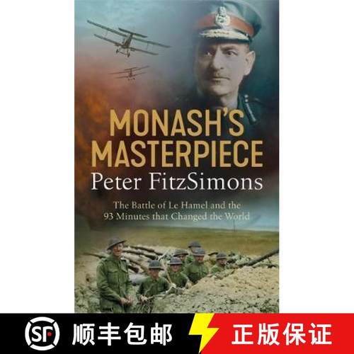 【3-4周达】Monash's Masterpiece: The battle of Le Hamel and the 93 minutes that changed the world [9781472129024]