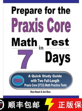 预订 Prepare for the Praxis Core Math Test in 7 Days: A Quick Study Guide with Two Full-Length Praxis... [9781646124305]