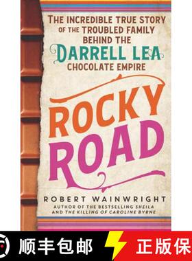【3-4周达】Rocky Road: The incredible true story of the fractured family behind the Darrell Lea choco... [9781760291556]