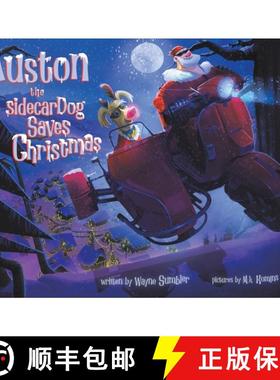 【3-4周达】Auston the Sidecar Dog Saves Christmas [9781035803705]