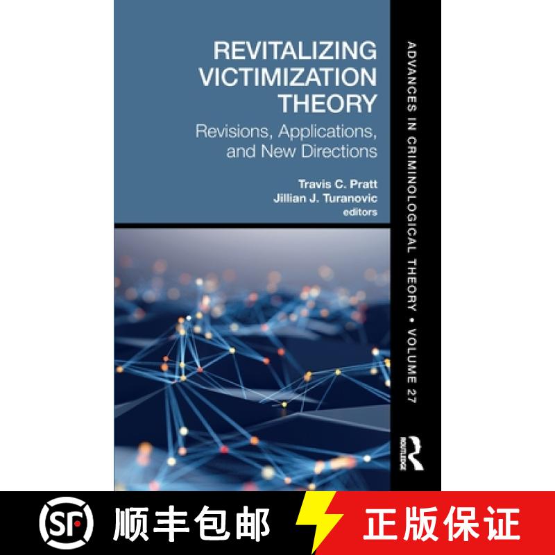 【4周达】Revitalizing Victimization Theory: Revisions, Applications, and New DirectionsAdvances in Cr... [9780367748036]