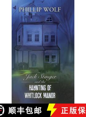 预订 Jack Stinger and the Haunting of Whitlock Manor [9780578336862]