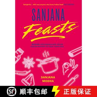 Feed 4周达 Modern Feasts and Your Recipes Sanjana Indian Vegan 9781800182967 Soul Vegetarian