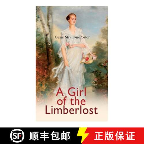 【3-4周达】A Girl of the Limberlost: Romance Novel [9788027307791]