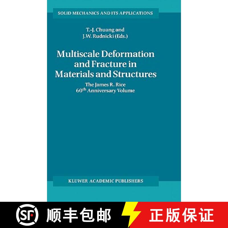 【3-4周达】Multiscale Deformation and Fracture in Materials and Structures : The James R. Rice 60th A... [9780792367185]
