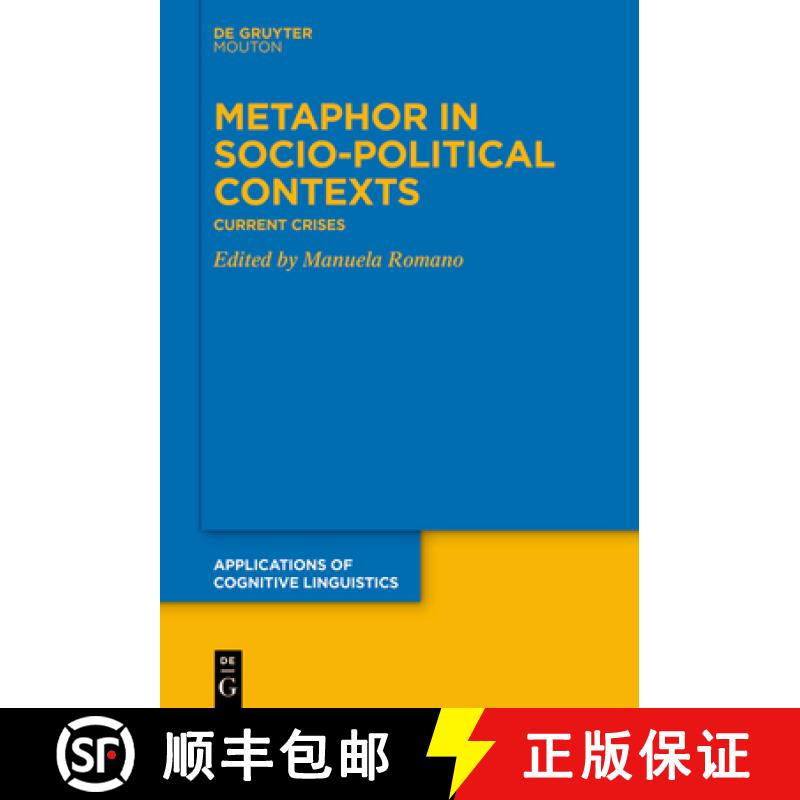 【3-4周达】Metaphor in Socio-Political Contexts: Current Crises [9783111001258]