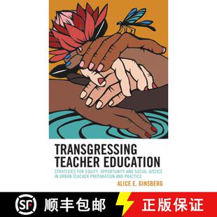 Strategies Opportunity Transgressing Education Urban... 预订 for Teacher Social and Equity 9781475865240 Justice