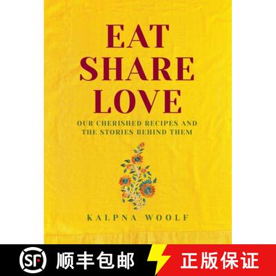【3-4周达】Eat, Share, Love: Our Cherished Recipes and the Stories Behind Them [9781910863893]