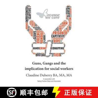 【3-4周达】Guns, Gangs and the implication for social workers [9781785075391]