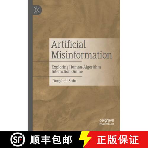 【3-4周达】Artificial Misinformation: Exploring Human-Algorithm Interaction Online [9783031525711]