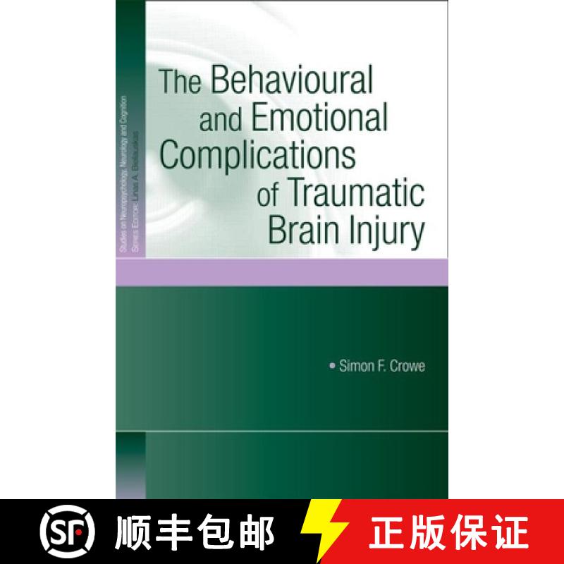 【2-3周达】The Behavioural and Emotional Complications of Traumatic Brain Injury [9781841694412]