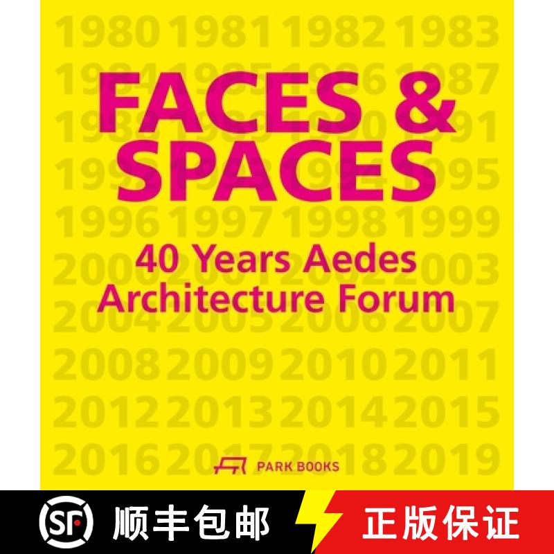 【3-4周达】Faces and Spaces : 40 Years Aedes Architecture Forum [9783038602163]