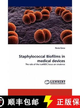 预订 Staphylococcal Biofilms in medical devices [9783844390414]