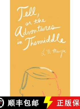 预订 Tell, or the Adventures in Themiddle [9782956946328]