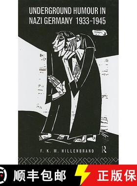 【3-4周达】Underground Humour In Nazi Germany, 1933-1945 [9780415097857]