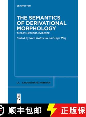 预订 The Semantics of Derivational Morphology: Theory, Methods, Evidence [9783111628523]