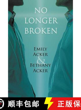 【3-4周达】No Longer Broken: Bethany Has a Deep Passion for Writing, and She Has Been Crafting Storie... [9781632132208]