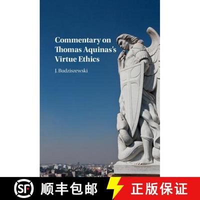 【3-4周达】CBG Commentary on Thomas Aquinas s Virtue Ethics [9781107165786]
