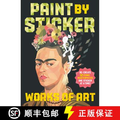 【3-4周达】Paint by Sticker (Official): Works of Art: Re-Create 12 Iconic Masterpieces One Sticker at... [9781523523955]