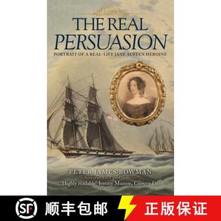 【3-4周达】The Real Persuasion: Portrait of a Real-Life Jane Austen Heroine [9781398122574]