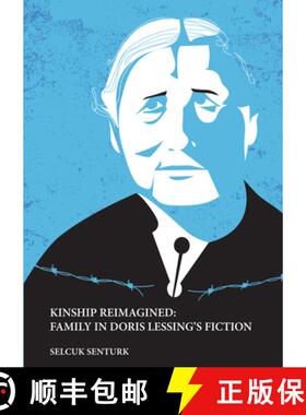 【3-4周达】Kinship Reimagined: Family in Doris Lessing's Fiction [9783631826744]