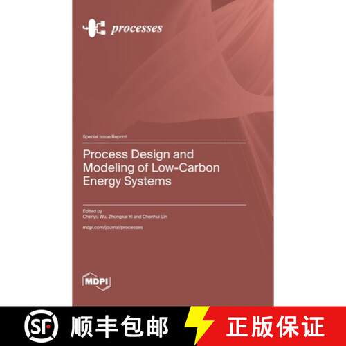 【3-4周达】精装 Process Design and Modeling of Low-Carbon Energy Systems [9783725841257]