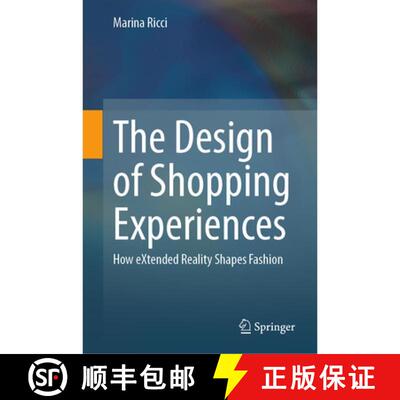 【3-4周达】精装 The Design of Shopping Experiences: How eXtended Reality Shapes Fashion [9783032188250]