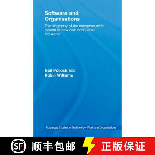 【3-4周达】精装 Software and Organisations : The Biography of the Enterprise-Wide System or How SAP C... [9780415403979]