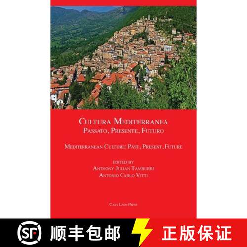 【3-4周达】Cultura Mediterranea: Passato, Presente, Futuro. Mediterranean Culture: Past, Present, Fut... [9781955995207]