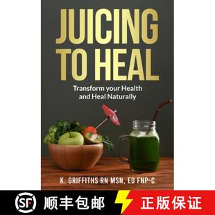 and 9798869379979 Juicing Transform your Heal 3周达 Naturally Health