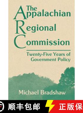 【3-4周达】The Appalachian Regional Commission: Twenty-Five Years of Government Policy [9780813151397]