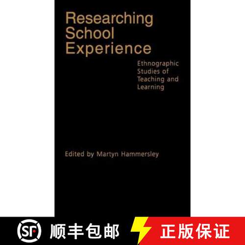 【3-4周达】精装 Researching School Experience: Ethnographic Studies of Teaching and Learning [9780750709156]