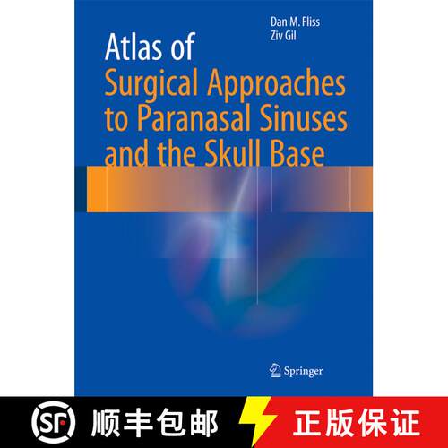 【3-4周达】精装 Atlas of Surgical Approaches to Paranasal Sinuses and the Skull Base [9783662486306]